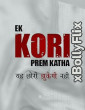 Ek Kori Prem Katha (2024) Bollywood Hindi Movie Download