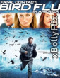 Fatal Contact: Bird Flu in America 2006 Dual Audio (ORG) Hollywood Hindi Dubbed Movie Download