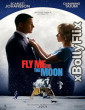 Fly Me to the Moon 2024 Hollywood English Movie Download