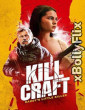 Kill Craft (2024) Hollywood English Movies Free Download