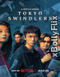 Tokyo Swindlers (2024) S01 Netflix Hindi Web Series Download