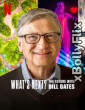 Whats Next The Future with Bill Gates (2024) S01 Hindi Web Series Download