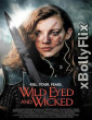 Wild Eyed and Wicked (2024) Hollywood English Movies Free Download