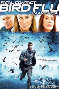 Fatal Contact: Bird Flu in America 2006 Dual Audio (ORG) Hollywood Hindi Dubbed Movie Download