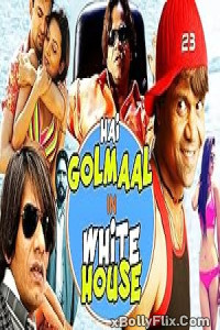 Hai Golmaal in White House 2015 Bollywood Hindi Movie Download