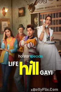 Life Hill Gayi 2024 S01 Hindi Web Series Download