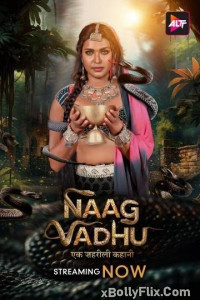 Naag Vadhu 2024 S01 Ep4-6 Hindi Web Series Free Download