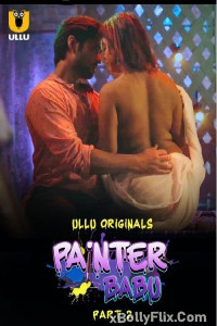 Painter Babu Part 02 2024 Hindi Web Series Download