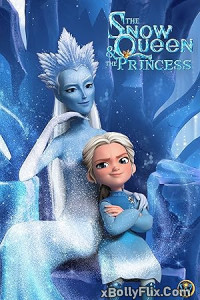 The Snow Queen and the Princess (2022) Dual Audio (ORG) Hollywood Hindi Dubbed Movie Download